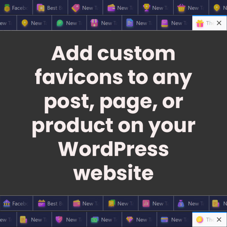Add custom favicons to any post, page, or product on your WordPress website